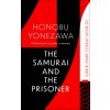The Samurai and the Prisoner (Honobu Yonezawa)(Brožovaná)