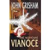 Také nezvyčajné Vianoce - John Grisham