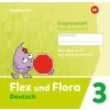 Flex und Flora 3. Diagnoseheft (Schulausgangsschrift) (List)