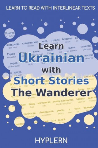 Learn Ukrainian with Short Stories The Wanderer