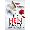 The Hen Party (Maria Frankland)(Brožovaná)