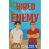 Hired by the Enemy (Jax Calder)(Brožovaná)