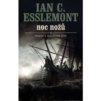 Noc nožů - Ian C. Esslemont