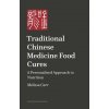 Traditional Chinese Medicine Food Cures