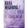 Hegerova,h.: Mlynske Kolo V Srdci Mem + DVD CD
