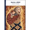 Maria v Bibli - Wilfrid Stinissen