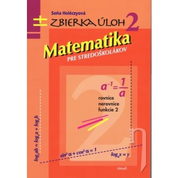 Matematika pre stredoškolákov zbierka úloh 2