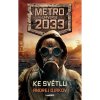 Laser Metro Universe 2033: Ke světlu
