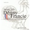 Dějiny Francie - Georges Duby