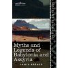 Myths and Legends of Babylonia and Assyria (Lewis Spence)()