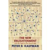 The New Enlightenment and the Fight to Free Knowledge (Kaufman Peter B.)