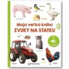 Moja veľká kniha Zvuky na statku