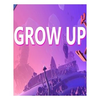 Grow Up