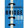 Bridge 108 (Charnock Anne)