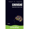 Chování - Robert M. Sapolsky