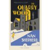 Quarry Wood (Nan Shepherd)()