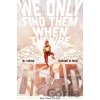 We Only Find Them When They're Dead Vol. 3 Ewing Al