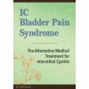 IC Bladder Pain Syndrome: The Alternative Medical Treatment for Interstitial Cystitis (Dr Bill Dean)(Brožovaná)