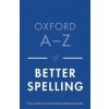 Oxford A-Z of Better Spelling