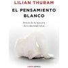 EL PENSAMIENTO BLANCO (LILIAN THURAM)(Kniha)