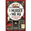 The Murder of Mr Ma - John Shen Yen Nee, SJ Rozan, Titan Books