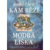 Kam běží modrá liška - Andrej Gjurić