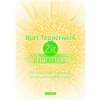 Žít v harmonii - Můj vztah k sobě, k partnerovi, ke světu a k univerzální energii - Kurt Tepperwein