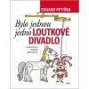 Bylo jednou jedno loutkové divadlo - Eduard Petiška