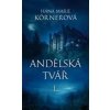 Andělská tvář I - Körnerová Hana Marie