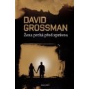 Žena prchající před zprávou - David Grossman