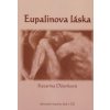 Eupalinova láska - Katarína Džunková