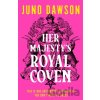 Her Majesty's Royal Coven - Juno Dawson