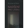 Nadšení pro lásku - Richard Rohr