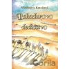 Bahadurovo dedičstvo - Vladimíra Kmečová