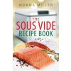 Sous Vide Recipe Book