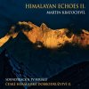 Kratochvíl Martin: Himalayan Echoes II - CD