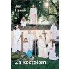Za kostelem - Jan Hanák
