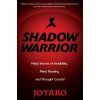 Shadow Warrior: Ninja Secrets of Invisibility, Mind Reading, and Thought Control (Jotaro)