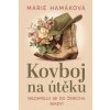 Kovboj na útěku - Marie Hamáková