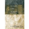 Women and the Law in the Roman Empire - Judith Evans Grubbs