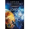 Lords of Uncreation - Adrian Tchaikovsky, Pan Macmillan