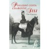 Poslední cesta císařovny Sisi