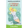 E-kniha I v blázinci se dá žít - Marcela Mlynářová, Tereza Budilová (Ilustrátor)