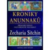 Kroniky Anunnaků - Sitchin Zecharia