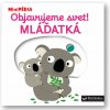 MiniPÉDIA – Objavujeme svet! Mláďatká