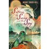 The Siren, the Song and the Spy - Maggie Tokuda-Hall, Walker Books