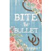 Bite the Bullet