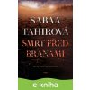 E-kniha Smrt před branami - Sabaa Tahir