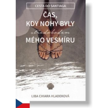 Čas, kdy nohy byly středobodem mého vesmíru