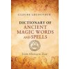 Dictionary of Ancient Magic Words and Spells